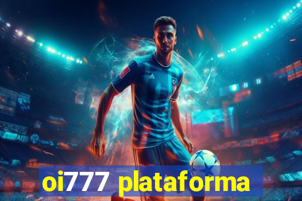 oi777 plataforma